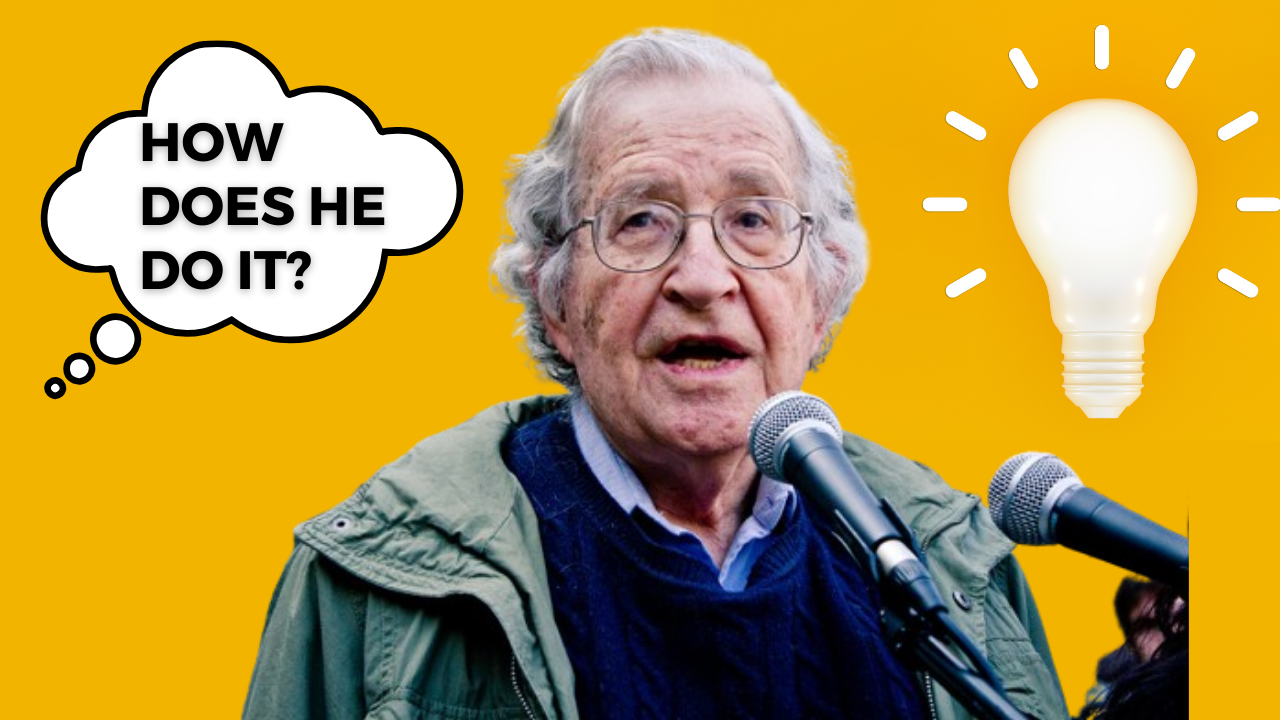 💭How does he do it? The Habits behind Noam Chomsky